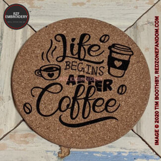 Life begins After Coffee laser etched cork coaster