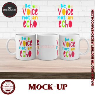 15oz Be a voice not an echo – mug