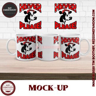 15oz Heifer Please mug