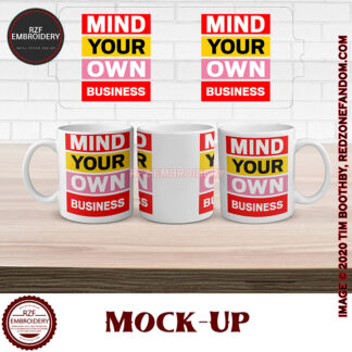 15oz Mind Your Own Business mug