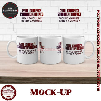 15oz G- F-ck Y–rs-lf Would You Like To Buy a Vowel mug