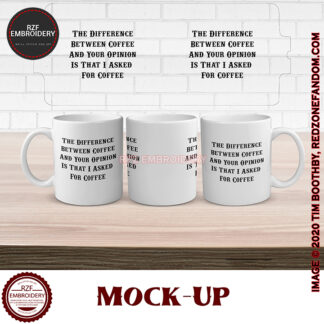 15oz The Difference Between Coffee And Your Opinion mug