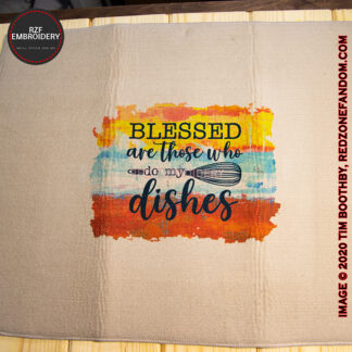 Blessed are those who do my dishes.