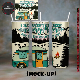 20oz Tumbler - Camper - I Haven't Been Everywhere but its on my list - Mock-Up