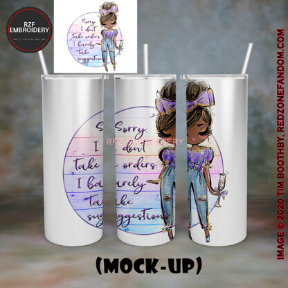 20oz Latte Mug - Sorry I Don’t Take Orders I Barely Take Suggestions2