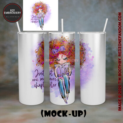 20oz Tumbler - Just One More Chapter 1
