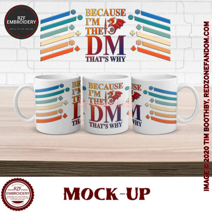 15oz Mug - Because I'm The DM That's Why