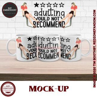15oz Mug - adulting would not recommend