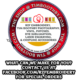 The Shop @ TimBoothby.com with RZF Embroidery, TIM BOOTHBY PHOTOGRAPHY, Vinyl, Patches, Dye Sublimation, Laser Engraving, & Costume Accessories