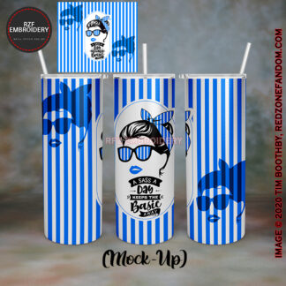 A sass a day keeps the basic away 20oz tumbler