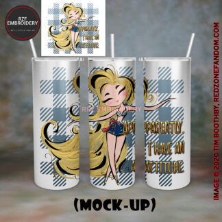 20oz Tumbler - Apparently I have an Attitude5