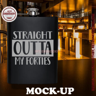 Straight outta my forties hip flask