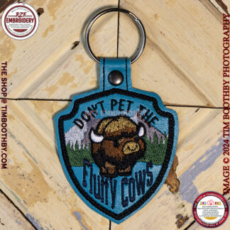 Don't Pet the Fluffy Cows Key Fob